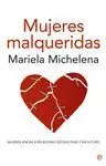 Mujeres Malqueridas