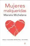 Mujeres Malqueridas