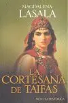 Cortesana de Taifas, la. Nov. hist. N83