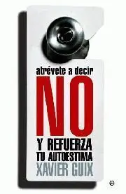 Atrevete a Decir no y Refuerza tu Autoestima