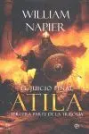 Atila, el Juicio Final. Tercera Parte de la Trilogia