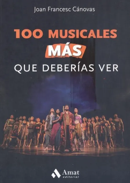 100 Musicales Más que Deberías Ver