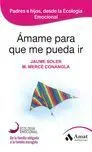Ámame para que me Pueda Ir