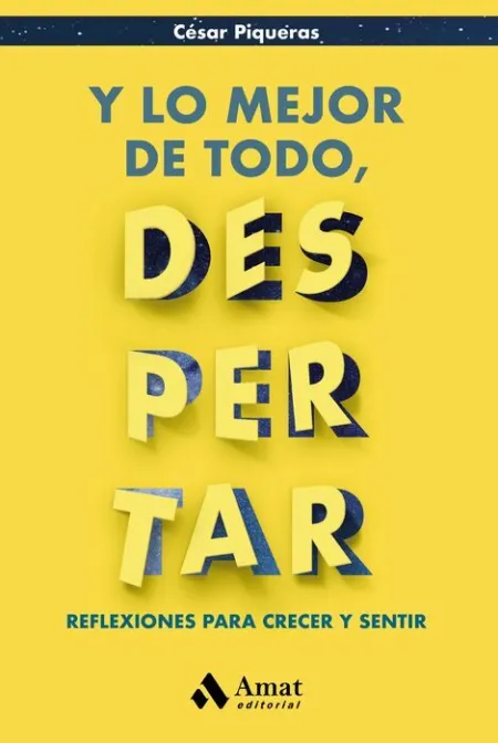 Y lo Mejor de Todo, Despertar