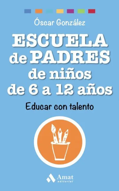Escuela de Padres de Niños de 6 a 12 Años