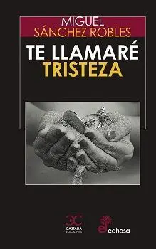 Te Llamaré Tristeza