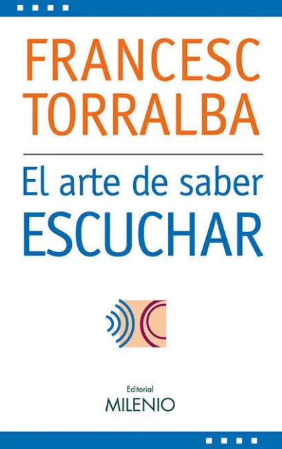 Arte de Saber Escuchar, el.