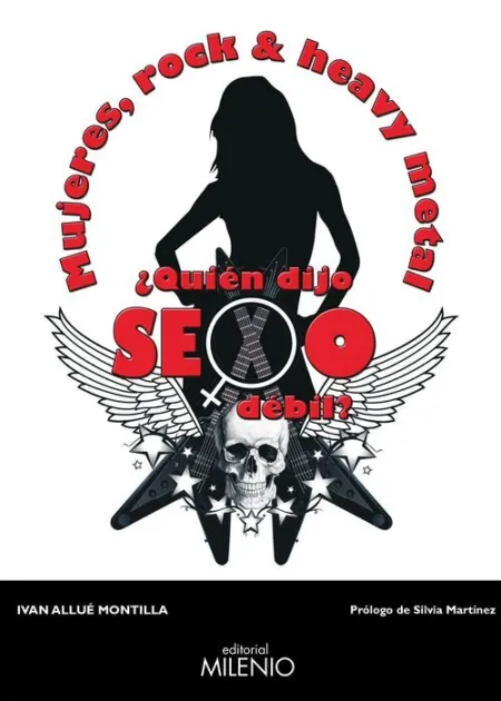 Mujeres, Rock y Heavy Metal ¿Quien Dijo Sexo Débil?