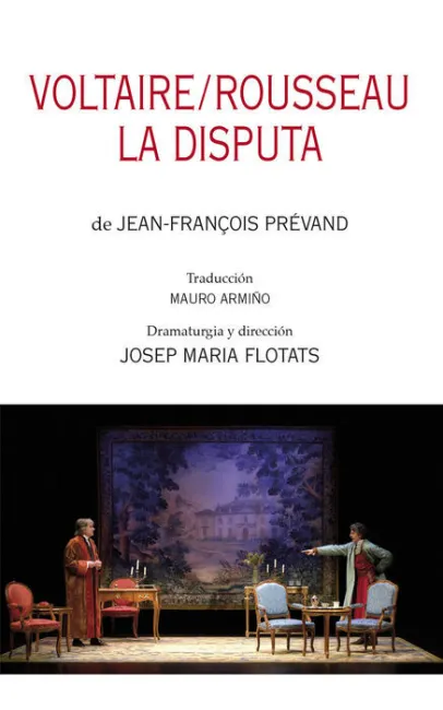 Voltaire/Rousseau. La Disputa