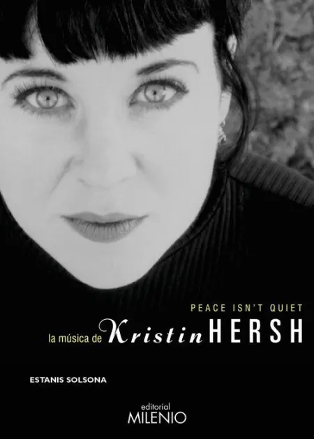 Peace Isn't Quiet. La Música de Kristin Hersh