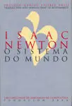 Isaac Newton. O Sistema Do Mundo