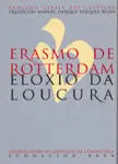 Erasmo de Rotterdam. Eloxio Da Loucura