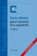 Guã?Â¡A Clã?Â¡Nica para el Tratamiento de la Esquizofrenia