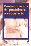 Procesos Basicos Pasteleria y Reposteria - Hosteleria y Tur