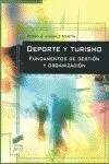 Deporte y Turismo. Fundamentos de Gestion y Organizacion
