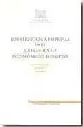 Los Servicios a Empresas en el Crecimiento EconãÂ³Mico Europeo