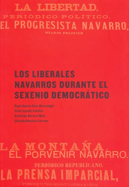 Los Liberales Navarros Durante el Sexenio Democrã¡Tico