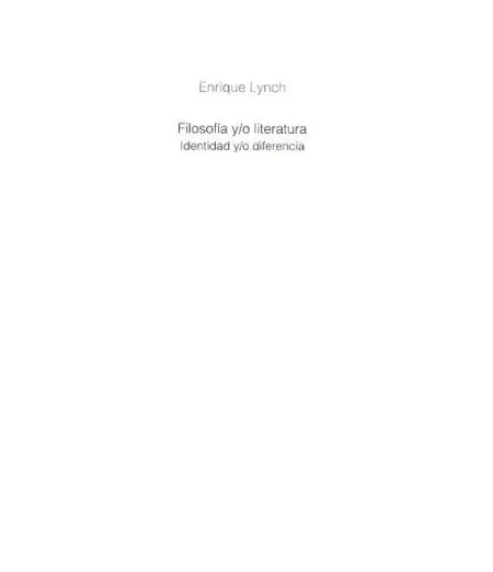 Filosofã­a Y/O Literatura. Identidad Y/O Diferencia