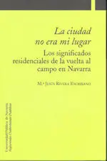 La Ciudad no Era mi Lugar