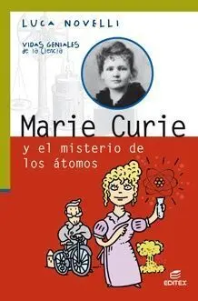 *Marie Curie y el Misterio de los Atomos