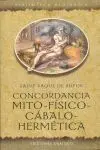 +++Concordancia Mito-Fisico-Cabalo-Hermetica