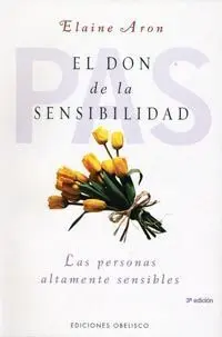 Don de la Sensibilidad, el -Las Personas Altamente Sensibles