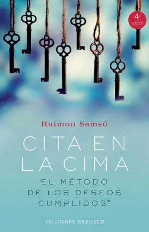 Cita en la Cima. El Metodo de los Deseos Cumplidos