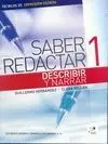 Saber Redactar 1. Describir y Narrar. Tecnicas Expresion Escrita