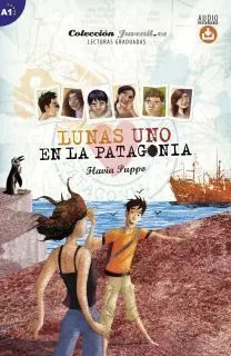 Lunas 1: en la Patagonia (+Audio Descargable)