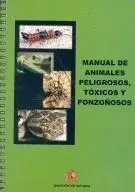 Manual de Animales Peligrosos, Toxicos y Ponzoñosos