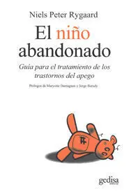Niño Abandonado, el. Guia para el Tratamiento de los Trastornos..