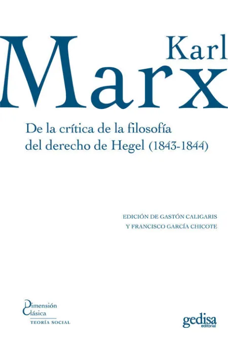 De la Crítica de la Filosofía del Derecho de Hegel (1843-1844)