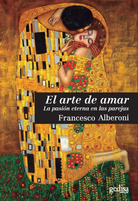 El Arte de Amar. La Pasion Eterna en las Parejas