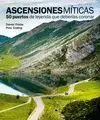 Ascensiones Míticas. 50 Puertos de Leyenda que Deberías Coronar