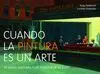 Cuando la Pintura Es un Arte