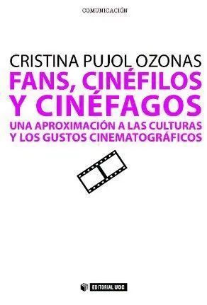 Fans, Cinã?Â©Filos y Cinã?Â©Fagos