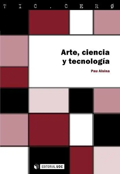 Arte, Ciencia y Tecnologã?Â­a