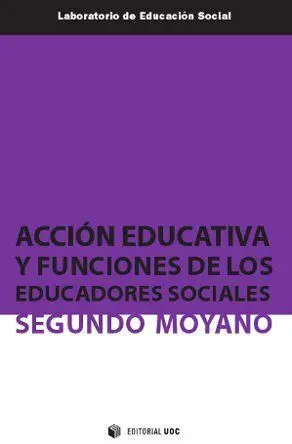 Acciã?Â³N Educativa y Funciones de los Educadores Sociales