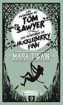 Las Aventuras de Tom Sawyer Alas Aventuras de Huck