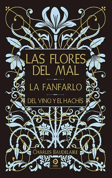 Paraisos Artificiales / las Flores del Mal