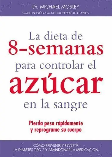 La Dieta de 8-Semanas para Controlar el Azucar en la Sangre