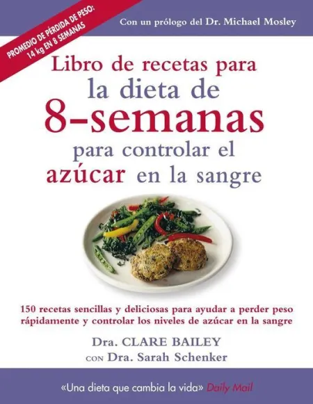 Libro de Recetas para la Dieta de 8-Semanas para Controlar el Azucar en la Sangre