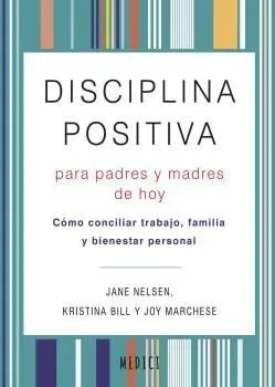 Disciplina Positiva para Padres y Madres de Hoy
