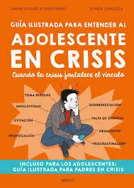 Guía Ilustrada para Entender Al Adolescente en Crisis