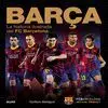 Barça. La Historia Ilustrada del Fc Barcelona