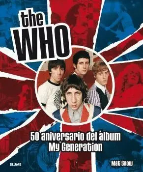 The Who. 50 Aniversario del Álbum My Generation