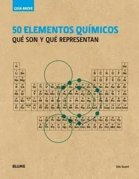 50 Elementos Quimicos. Que Son y que Representan