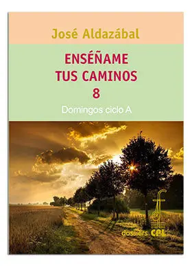 Ensã?Â©Ã?Â±Ame Tus Caminos 8. Domingos Ciclo a