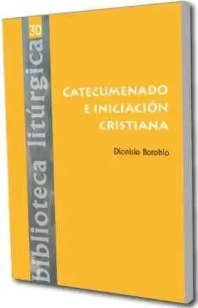 Catecumenado e Iniciaciã?Â³N Cristiana