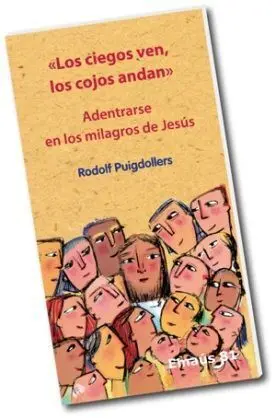 Los Ciegos Ven, los Cojos Andan